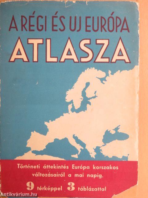 A régi és az új Európa atlasza