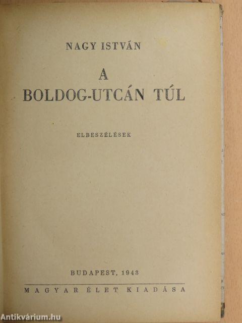 A Boldog-utcán túl