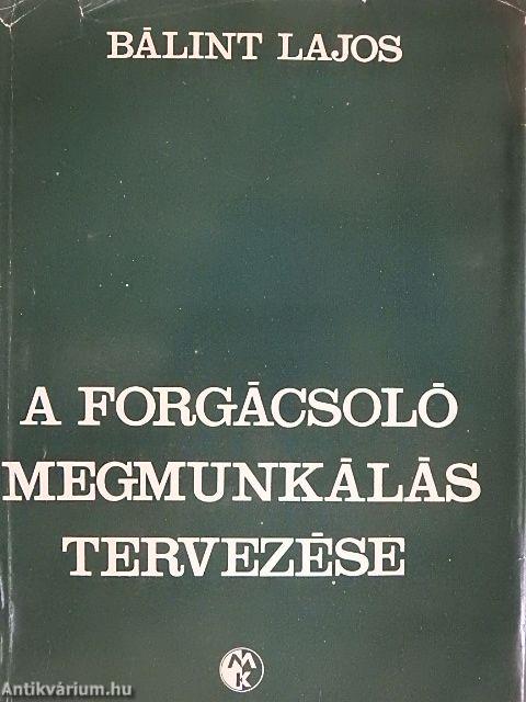 A forgácsoló megmunkálás tervezése