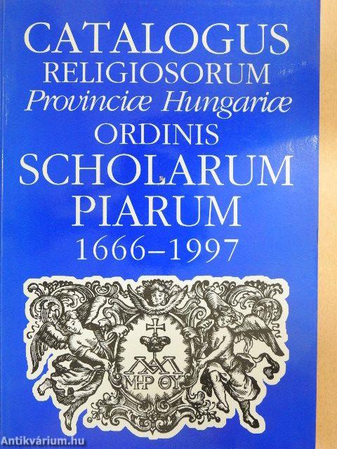 A magyar piarista rendtartomány történeti névtára 1666-1997