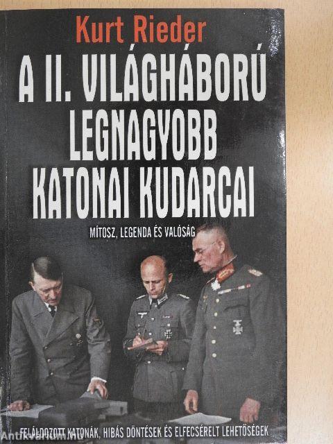 A II. világháború legnagyobb katonai kudarcai