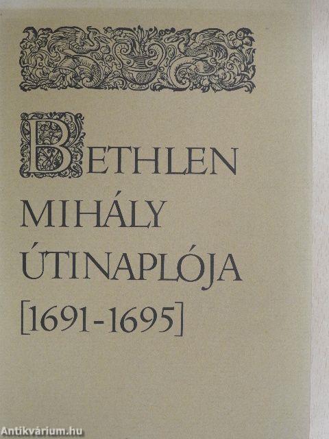 Bethlen Mihály útinaplója (1691-1695)