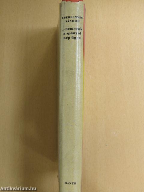 ...Nem csak a spanyol nép ügye