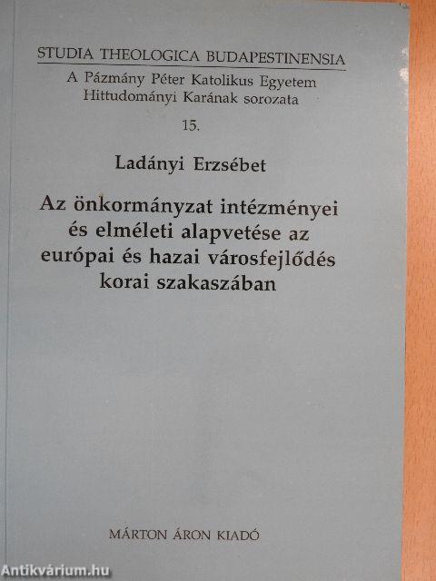 Az önkormányzat intézményei és elméleti alapvetése az európai és hazai városfejlődés korai szakaszában