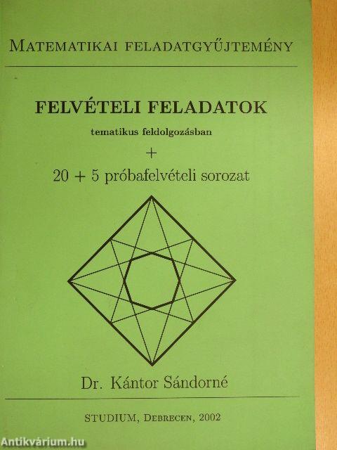 Matematika felvételi feladatok tematikus feldolgozásban