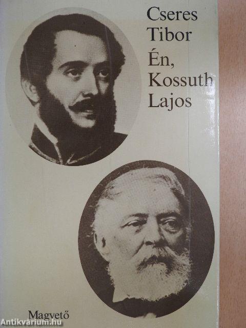 Én, Kossuth Lajos