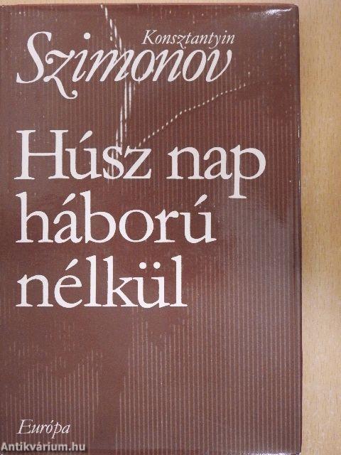 Húsz nap háború nélkül