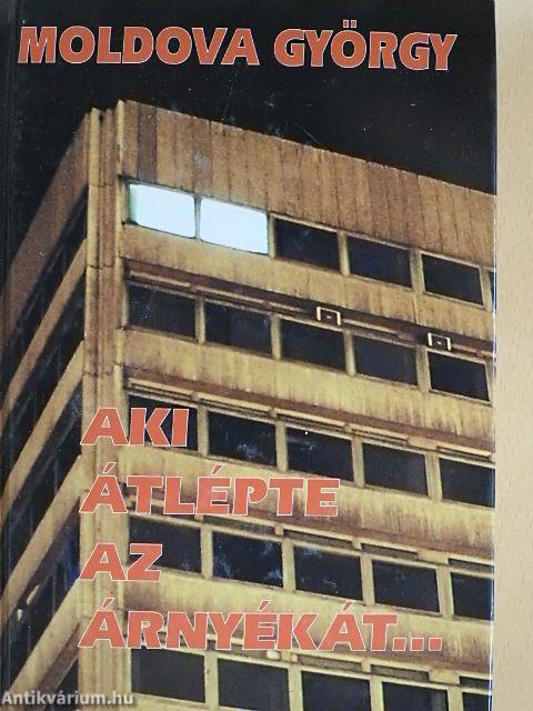 Aki átlépte az árnyékát...