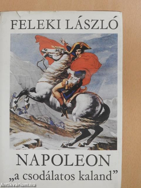 Napoleon 1-3. (dedikált példány)