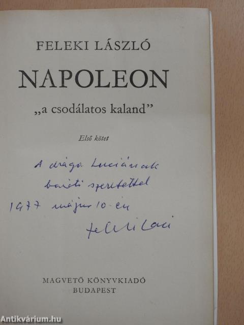 Napoleon 1-3. (dedikált példány)