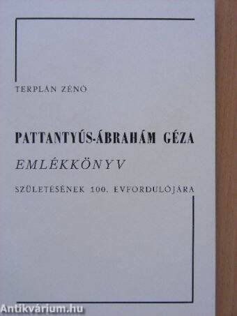 Pattantyús-Ábrahám Géza emlékkönyv