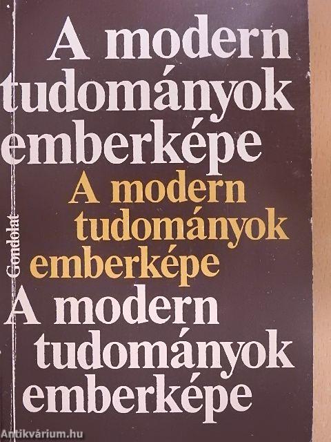 A modern tudományok emberképe