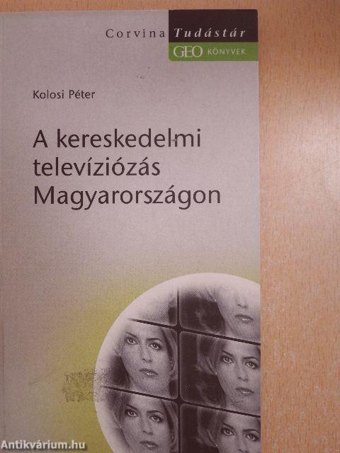 A kereskedelmi televíziózás Magyarországon