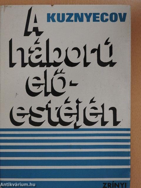 A háború előestéjén