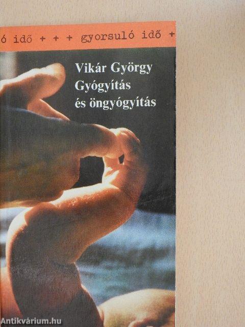 Gyógyítás és öngyógyítás