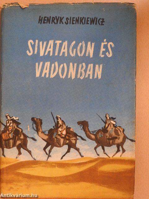 Sivatagon és vadonban