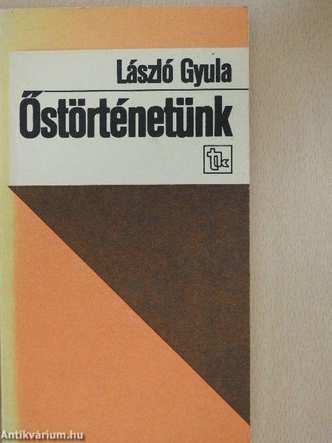 Őstörténetünk