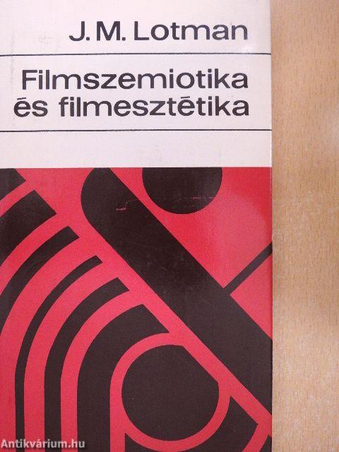 Filmszemiotika és filmesztétika