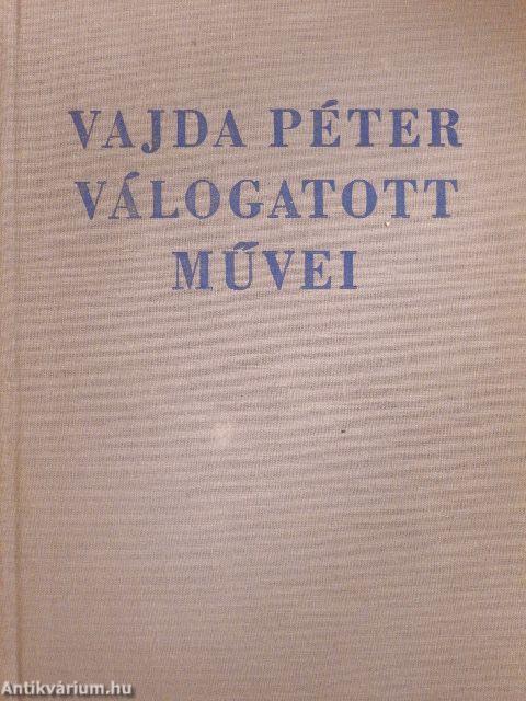 Vajda Péter válogatott művei 