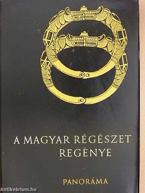 A magyar régészet regénye