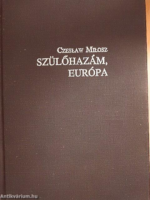 Szülőhazám, Európa