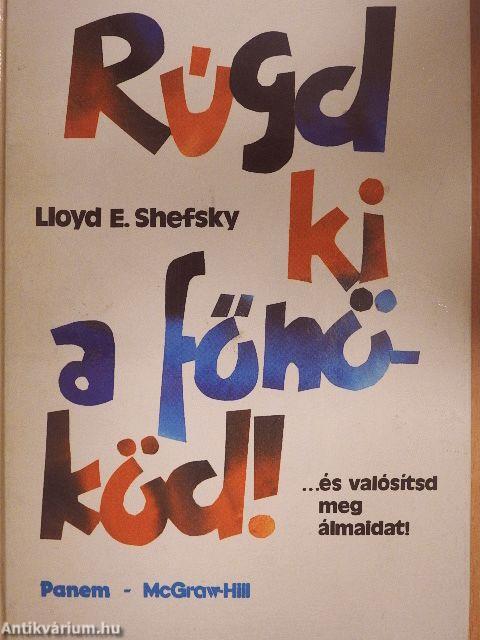 Rúgd ki a főnököd!