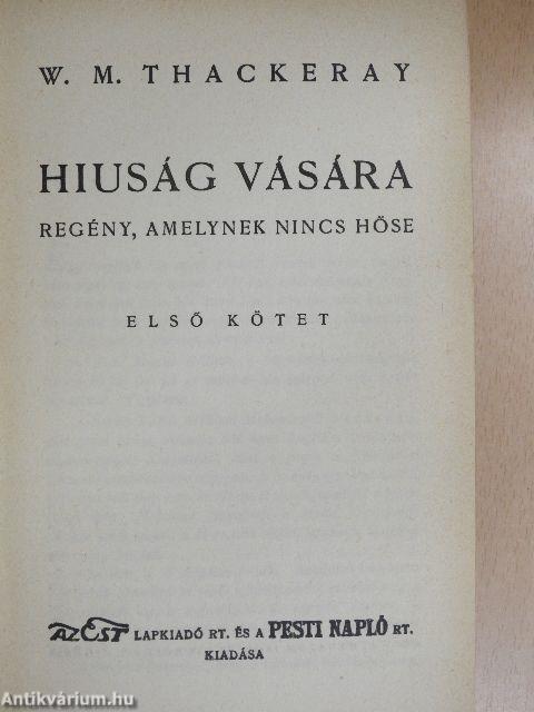 Hiuság vására I-II.