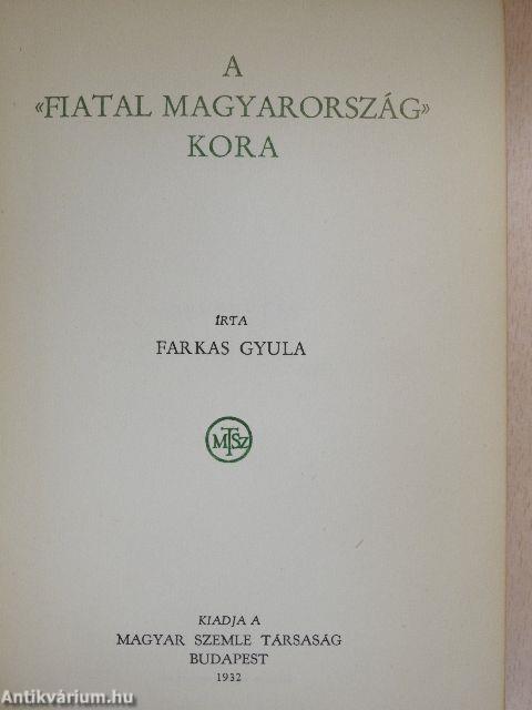 A «fiatal Magyarország» kora