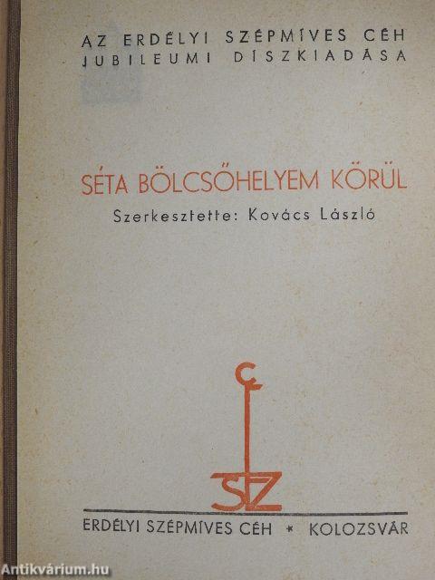 Séta bölcsőhelyem körül