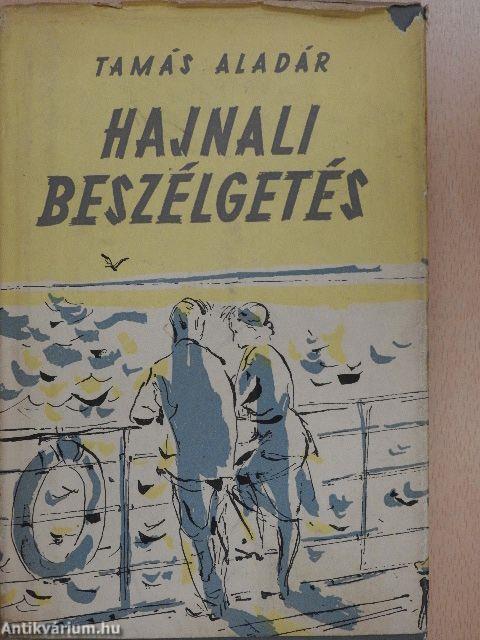 Hajnali beszélgetés