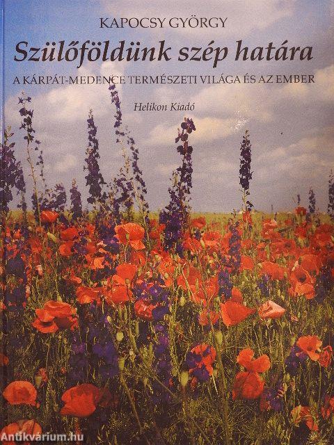 Szülőföldünk szép határa
