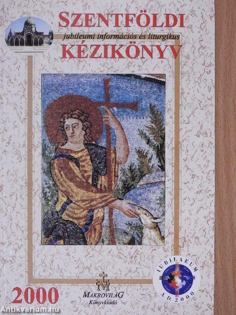 Szentföldi jubileumi információs és liturgikus kézikönyv