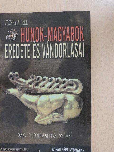 Hunok-magyarok eredete és vándorlásai