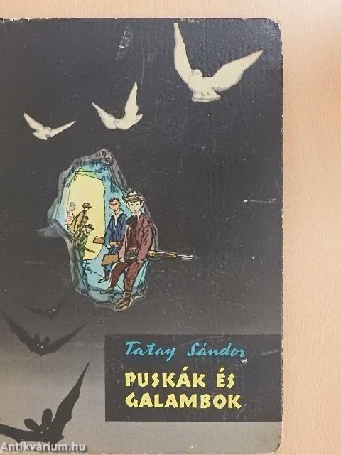 Puskák és galambok