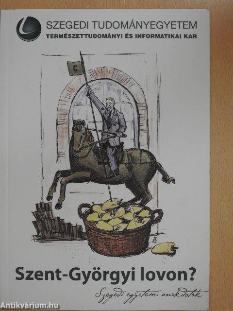Szent-Györgyi lovon?