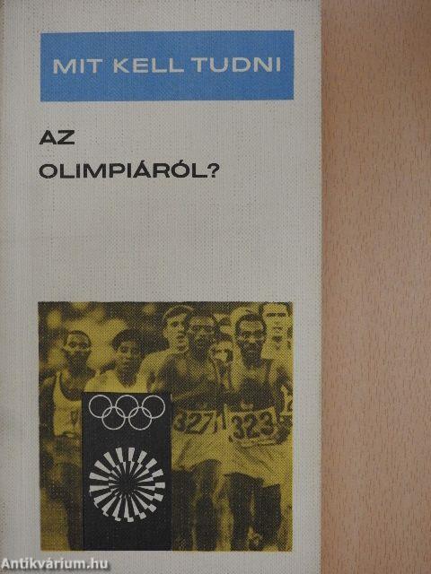 Mit kell tudni az olimpiáról?