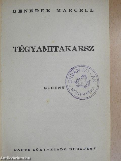 Tégyamitakarsz