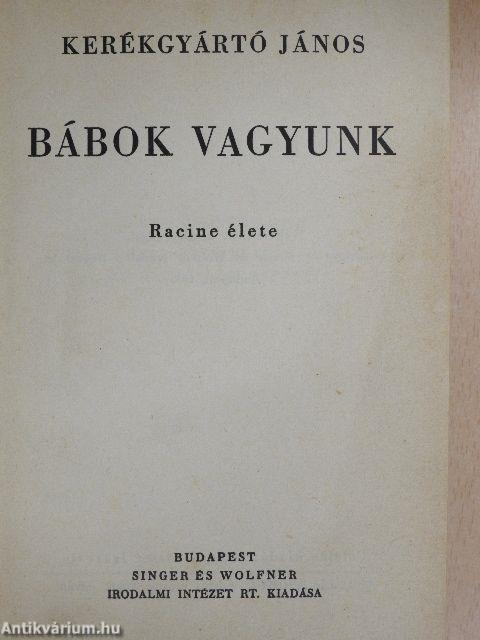 Bábok vagyunk