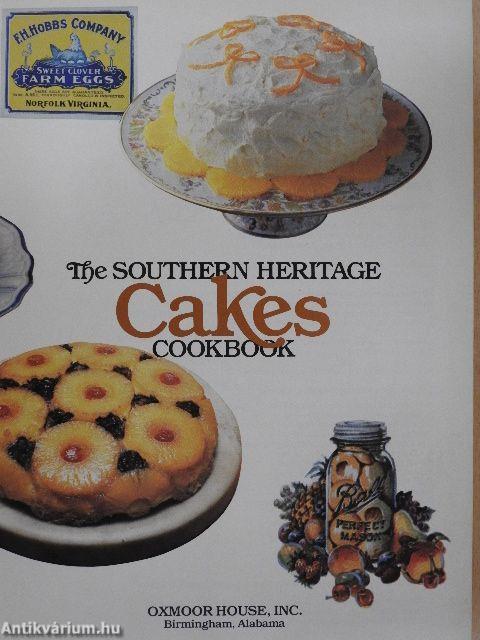 The Southern Heritage Cakes Cookbook