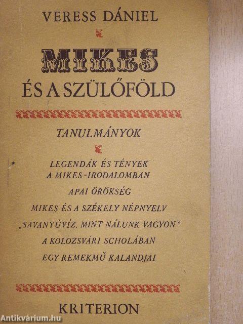 Mikes és a szülőföld