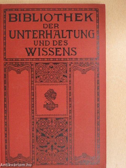 Bibliothek der Unterhaltung und des Wissens 1913/7. (gótbetűs)