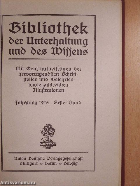 Bibliothek der Unterhaltung und des Wissens 1915/1. (gótbetűs)