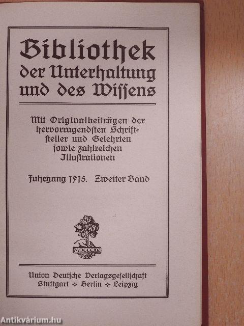 Bibliothek der Unterhaltung und des Wissens 1915/2. (gótbetűs)