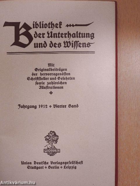 Bibliothek der Unterhaltung und des Wissens 1912/4. (gótbetűs)