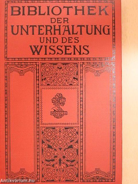 Bibliothek der Unterhaltung und des Wissens 1912/6. (gótbetűs)