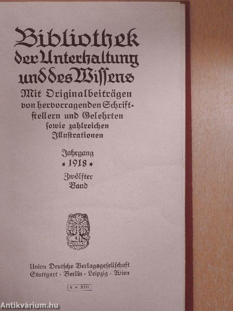 Bibliothek der Unterhaltung und des Wissens 1918/12. (gótbetűs)