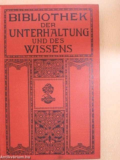 Bibliothek der Unterhaltung und des Wissens 1910/2. (gótbetűs)