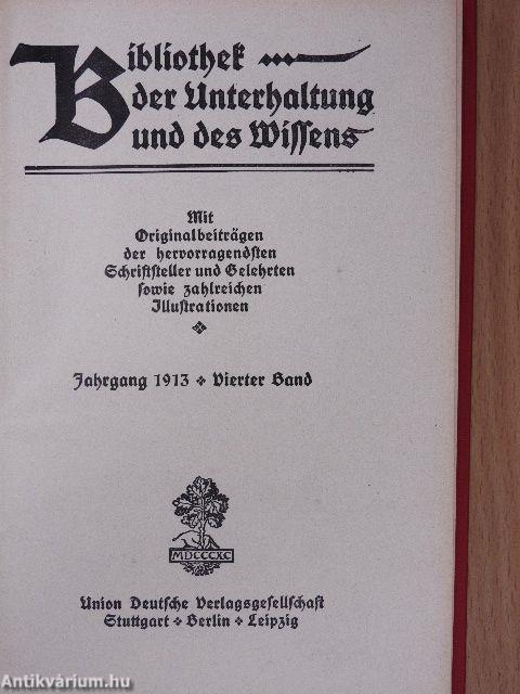 Bibliothek der Unterhaltung und des Wissens 1913/4. (gótbetűs)