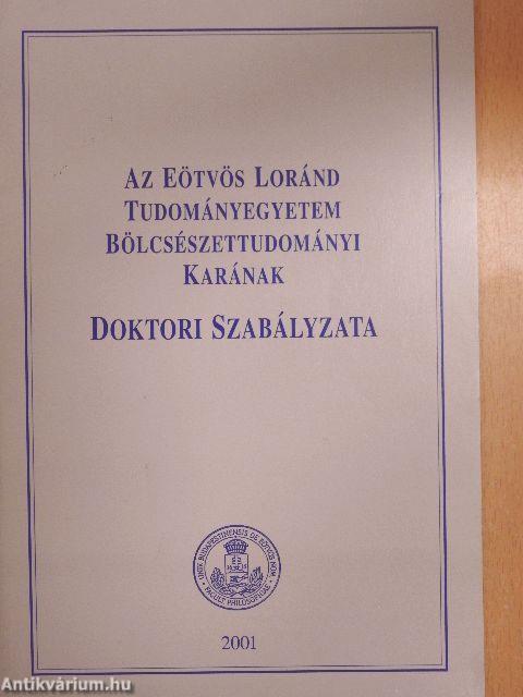 Az Eötvös Loránd Tudományegyetem Bölcsészettudományi Karának Doktori Szabályzata