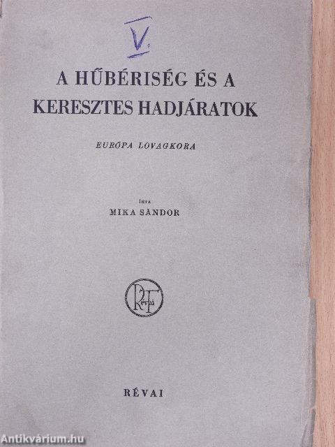 A hűbériség és a keresztes hadjáratok